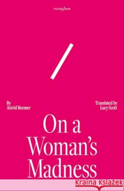 On A Woman's Madness Astrid Roemer 9781917126076