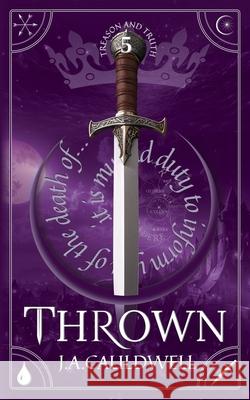Thrown J. A. Cauldwell 9781917145169