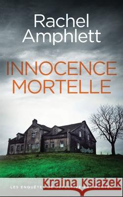 Innocence mortelle Rachel Amphlett 9781917166157 Saxon Publishing