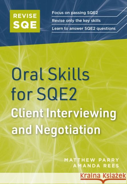 Revise SQE Oral Skills for SQE2: Client Interviewing and Negotiation Amanda Rees 9781917183079 Fink Publishing Ltd
