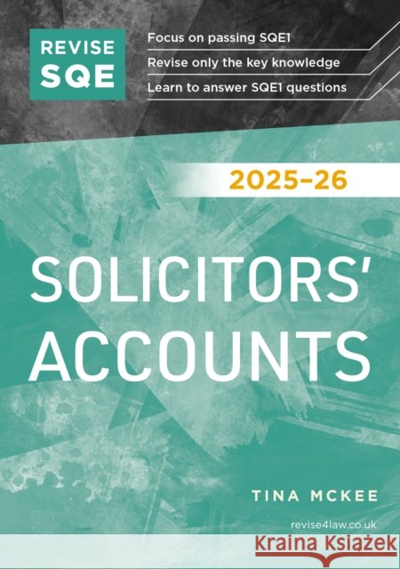 Revise SQE Solicitors' Accounts 2025/26: SQE1 Revision Guide Tina McKee 9781917183475 Fink Publishing Ltd