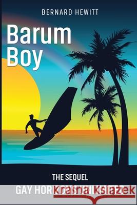 Barum Boy: Gay Horizons Unlimited Bernard Hewitt 9781917184533