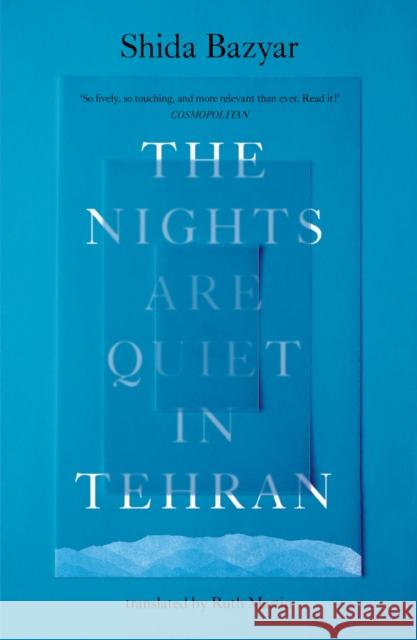 The Nights Are Quiet in Tehran Shida Bazyar 9781917189095