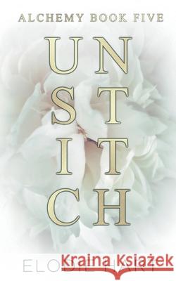 Unstitch Elodie Hart 9781917190046 Alchemy Publishing Limited