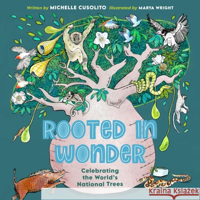 Rooted in Wonder: Celebrating the World's National Trees Michelle Cusolito 9781917194297