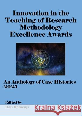 ECRM competition - Innovation in Teaching of Research Methodology Excellence Awards 2025 Dan Remenyi 9781917204408