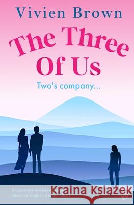 The Three of Us Vivien Brown 9781917214438 Bloodhound Books