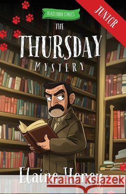 The Thursday Mystery - Blackthorn Stables Junior Elaine Heney 9781917234559