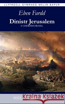 Dinistr Jerusalem a Cherddi Eraill Ebenezer Thoma 9781917237352 Melin Bapur