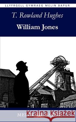 William Jones T. Rowland Hughes 9781917237642 Melin Bapur