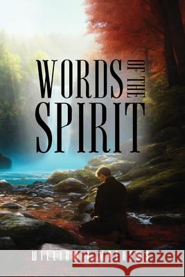 Words Of The Spirit William L. Mathews 9781917238687