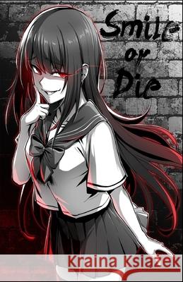 Smile or Die Luc Jorgart 9781917244008 Luc Jorgart