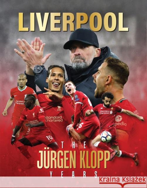 Liverpool - The Jurgen Klopp Years Iain Spragg 9781917259019 Sona Books