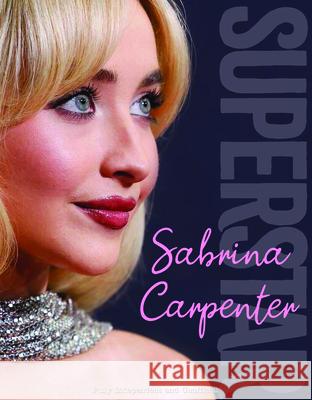 Sabrina Carpenter - Superstar Emilie Murray 9781917259569 Sona Books