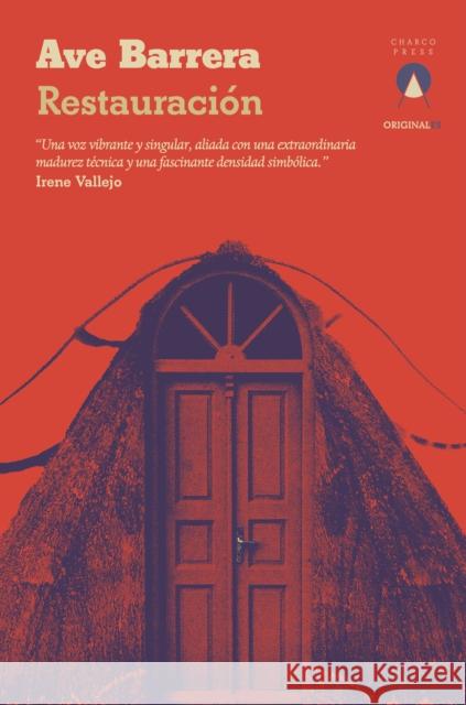 Restauracion Ave Barrera 9781917260046 Charco Press