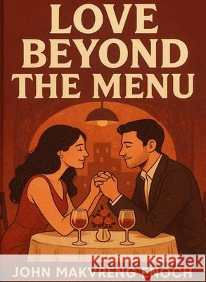 Love beyond the menu John Makvreng Enoch 9781917267540 Palmwine Publishing