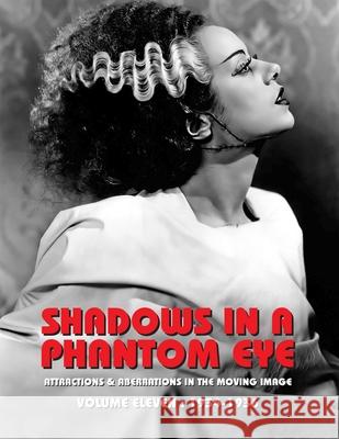 Shadows in a Phantom Eye, Volume 11 (1934-1936): Attractions & Aberrations In The Moving Image 1872-1949 Nocturne Group 9781917285100