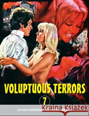 Voluptuous Terrors, Volume 7: 120 Cult & Exploitation Film Posters From Italy G. H. Janus 9781917285216 Bonefyre Gas Books