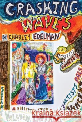 Crashing Waves of Passions Charley Edelman 9781917306591 Charley