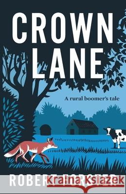 Crown Lane Robert Forster 9781917329347 UK Book Publishing