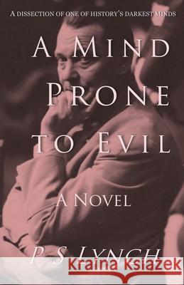 A Mind Prone to Evil P S Lynch 9781917334112 Stairwell Books