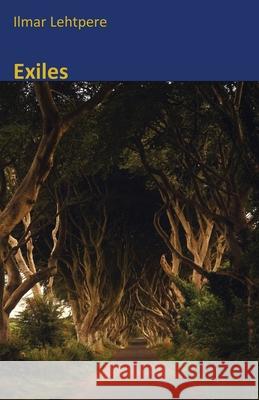 Exiles Ilmar Lehtpere 9781917334174 Stairwell Books