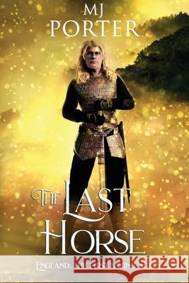 The Last Horse Mj Porter 9781917374064 M J Publishing