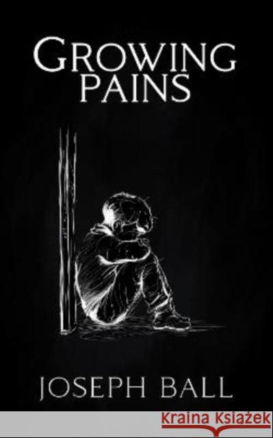 Growing Pains Ball, Joseph 9781917377300