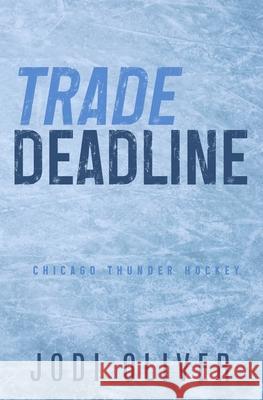 Trade Deadline Jodi Oliver 9781917390019