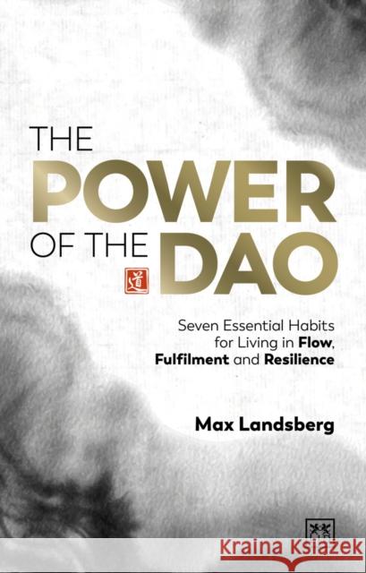 The Power of the Dao Max Landsberg 9781917391658