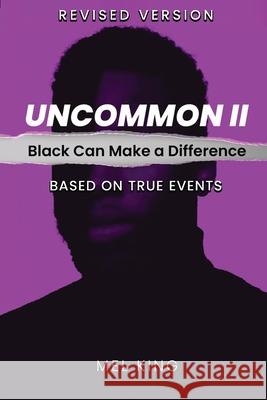 Uncommon - Vol II: A Black Man's Journey (Revised Version) Mel King 9781917399173 Mel King