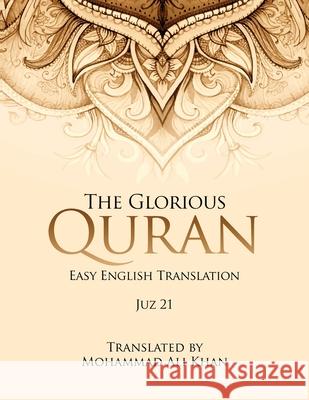 The Glorious Quran: Easy English Translation Juz 21 Mohammad Ali Khan 9781917399654