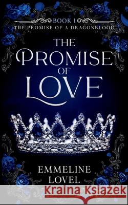 The Promise of Love Emmeline Lovel 9781917418041 Diamond Rose Press