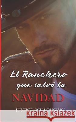 El Ranchero que salv? la Navidad Justice Willoughby 9781917437547