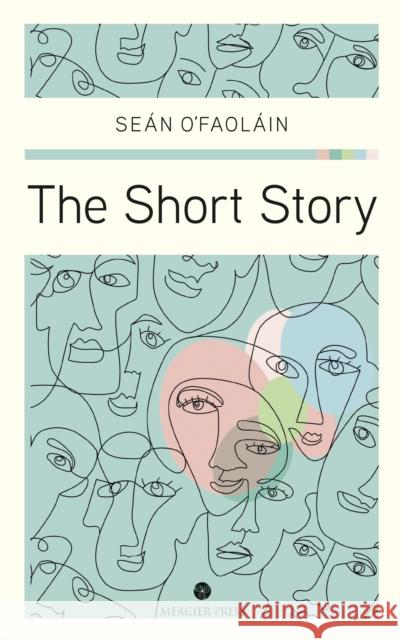 The Short Story Sean O Faolain 9781917453233 Mercier Press