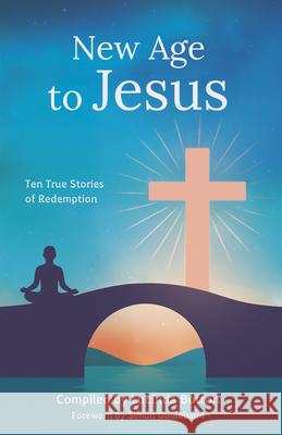 New Age to Jesus Lucinda Button 9781917455251 Malcolm Down Publishing Ltd