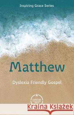CSB Gospel of Matthew: Dyslexia Friendly CSB 9781917455367 Malcolm Down Publishing