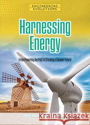 Harnessing Energy: From Powering the Past to Creating a Cleaner Future  9781917509121 Cheriton Children's Books