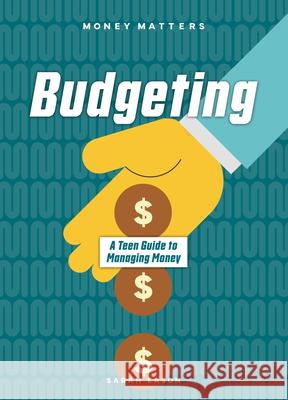 Budgeting: A Teen Guide to Managing Money  9781917509619 Cheriton Children's Books