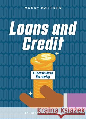 Loans and Credit: A Teen Guide to Borrowing  9781917509695 Cheriton Children's Books