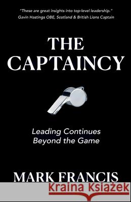 The Captaincy Mark Francis 9781917534109
