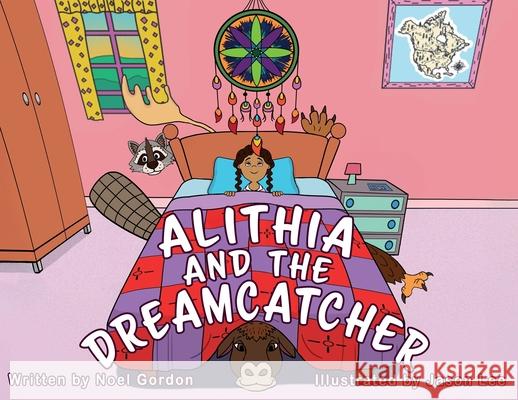 Alithia and the Dreamcatcher Noel Gordon Jason Lee 9781917584685 Conscious Dreams Publishing