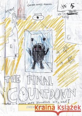 Dronating: The Final Countdown (Sequel to Dronating - Preventing World War 3) Drew Alot 9781917605298