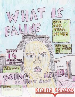 What Is Faline Doing Here!!!!! Drew Alot 9781917605335