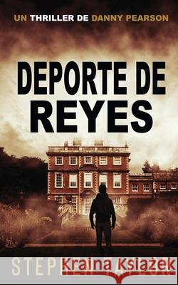 Deporte De Reyes: Translation of Sport Of Kings Stephen Taylor 9781917616256