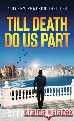 Till Death Do Us Part Stephen Taylor 9781917616799