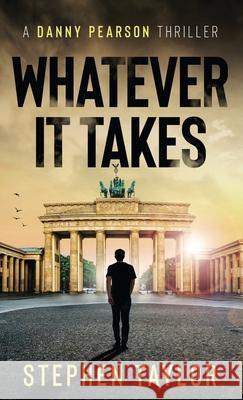 Whatever It Takes Stephen Taylor 9781917616812