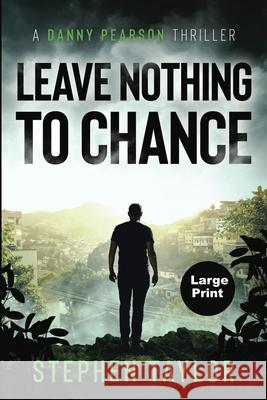Leave Nothing To Chance Stephen Taylor 9781917616898