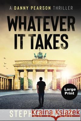 Whatever It Takes Stephen Taylor 9781917616959