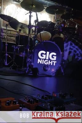 Gig Night Bob Beckenham 9781917618656 London Book Publisher